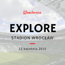 Explore Stadion Wrocław