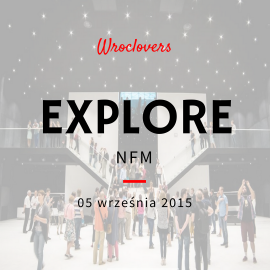 Explore NFM – Narodowe Forum Muzyki Explore NFM – Narodowe Forum Muzyki