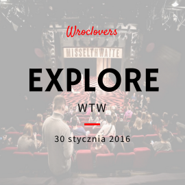 Explore WTW – Wrocławski Teatr Współczesny