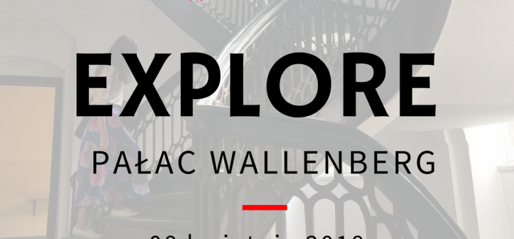 Explore Pałac Wallenberg- Pachaly